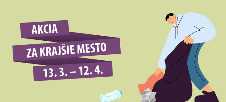 Akcia Za krajšie mesto 13.3.-12.4.2026
